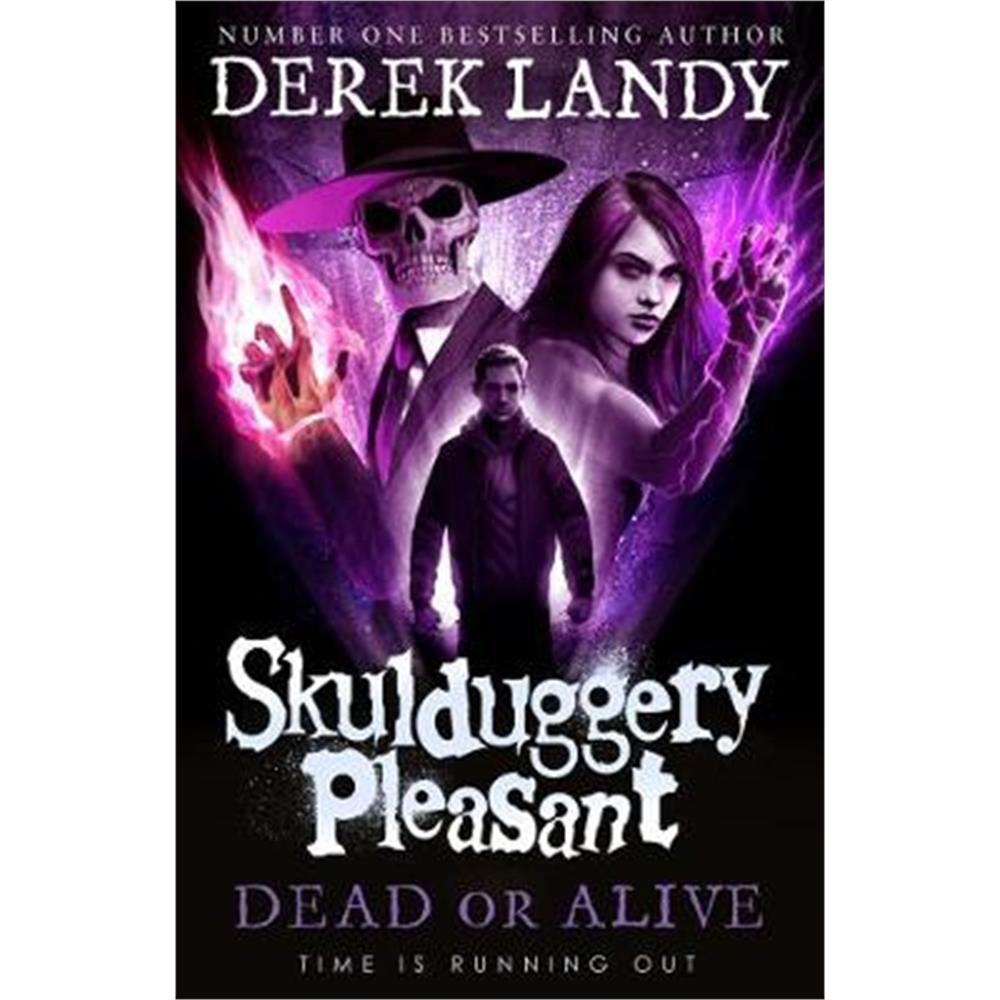 Dead or Alive (Skulduggery Pleasant, Book 14) (Hardback) - Derek Landy